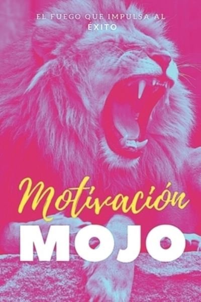 Cover for Open Mind · Motivacion MOJO (Paperback Bog) (2021)