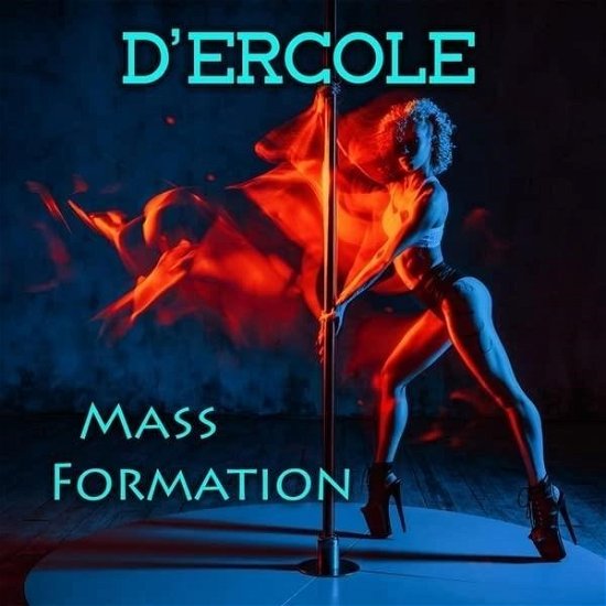 Cover for D'ercole · Mass Formation (CD) (2023)