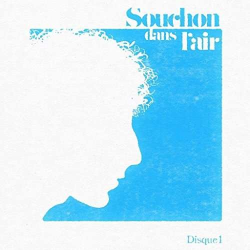 Souchon Dans L'Air Various - Souchon Dans L'Air Various - Musik - Emi Music - 0602557648768 - 23 juni 2017