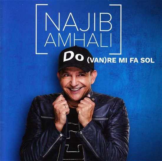 Do (van) Re Mi Fa Sol - Najib Amhali - Musikk - UNIVERSAL - 0602567171768 - 23. november 2017