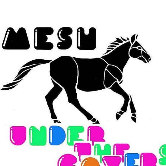 Cover for Mesh · Under the Covers (CD) (2006)