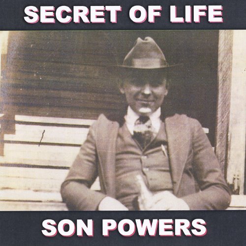 Cover for Son Powers · Secret of Life (CD) (2014)