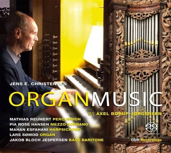 Cover for Christensen / Reumert / Hansen / Esfahani/+ · Orgelmusik *s* (SACD) (2016)