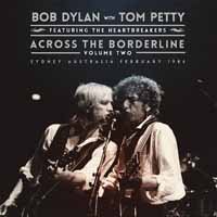 Cover for Bob with Tom Petty Dylan · Across the Borderline Vol. 2 (LP) (2017)