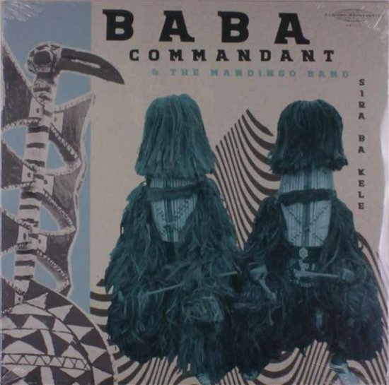 Cover for Baba Commandant &amp; Mandingo Band · Siri Ba Kele (LP) [Limited edition] (2018)