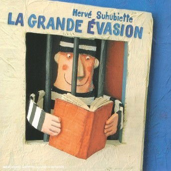 Cover for Herve Suhubiette · La Grande  Evasion (CD) (2016)