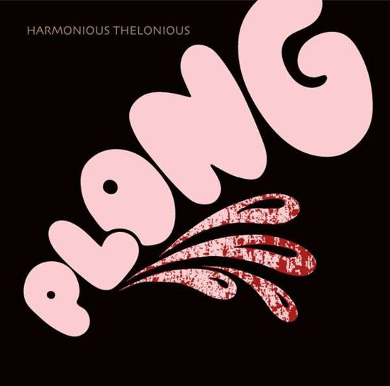 Cover for Harmonious Thelonious · Plong (CD) [Digipak] (2020)