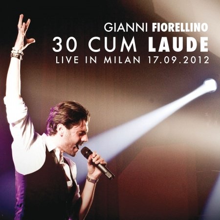 30 Cum Laude - Gianni Fiorellino - Music - Edel - 4029759085768 - March 5, 2013