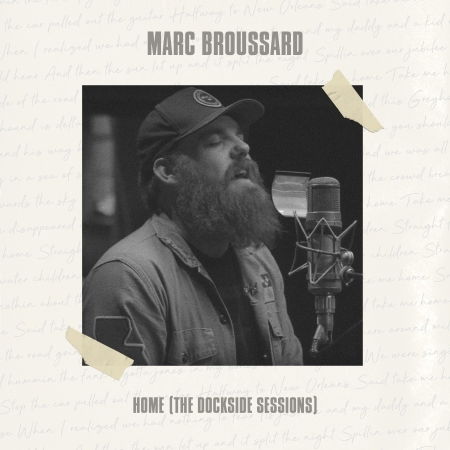 Home (The Dockside Sessions) - Marc Broussard - Musiikki - BIG LAKE MUSIC - 4260019032768 - perjantai 5. huhtikuuta 2019