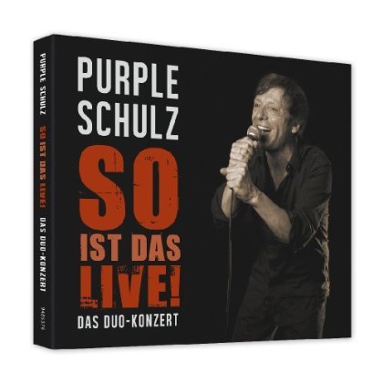 Cover for Purple Schulz · So Ist Das Live! Das Duo-konzert (CD) [Deluxe edition] (2013)
