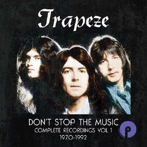 Cover for Trapeze · Don`t Stop the Music Complete Recordings Vol 1 1970-1992 (CD) [Japan Import edition] (2023)