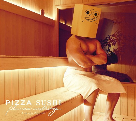 Eguchi Takuya · Pizza Sushi Planet Walking <limited> (CD) [Japan Import edition] (2023)
