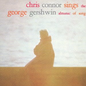 Cover for Chris Connor · Sings George Gershwin (Jpn) (24bt) (Rmst) (CD) [Remastered edition] (2008)
