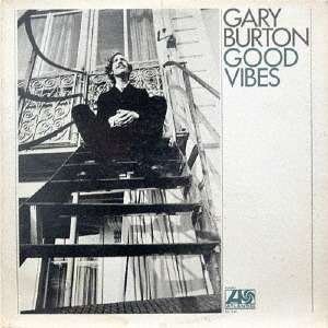 Good Vibes - Gary Burton - Music -  - 4943674260768 - June 30, 2017