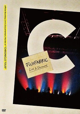 Official Bootleg Live & Documentary Movies of `chronicle Tour` - Fujifabric - Musik - UP - 4988031334768 - 10. juli 2019