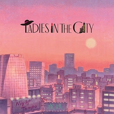 Cover for Night Tempo · Ladies In The City (CD) [Japan Import edition] (2021)
