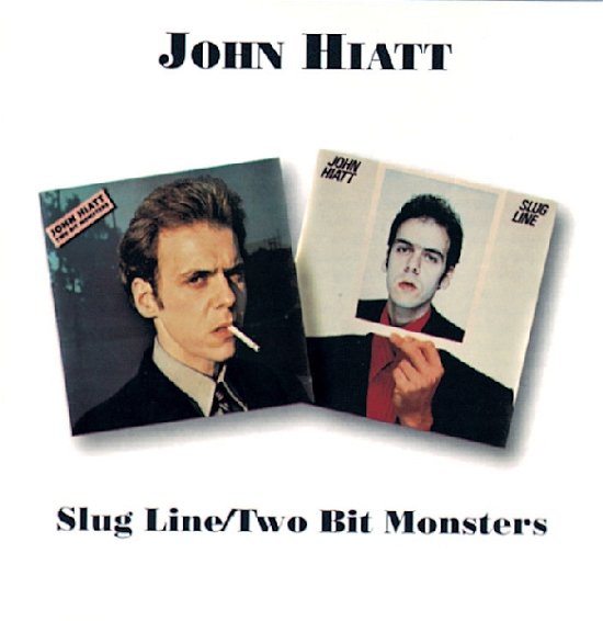 Cover for John Hiatt · Slug Line/2 Bit Monsters (CD) (2013)
