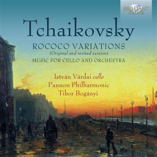 Rococo Variations - Pyotr Ilyich Tchaikovsky - Musik - BRILLIANT CLASSICS - 5028421948768 - 27. januar 2015