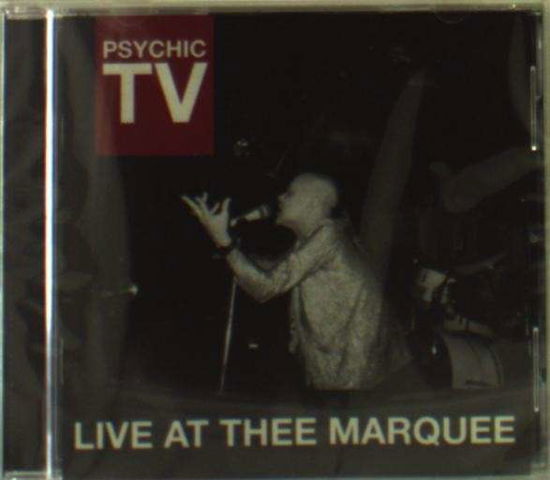 Live at Thee Marquee - Psychic Tv - Musique - COLD SPRING - 5060174956768 - 6 janvier 2014