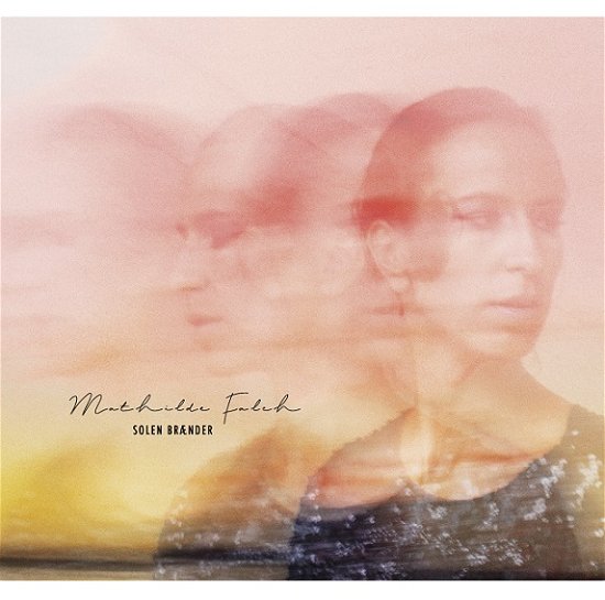 Mathilde Falch · Solen Brænder (CD) (2021)