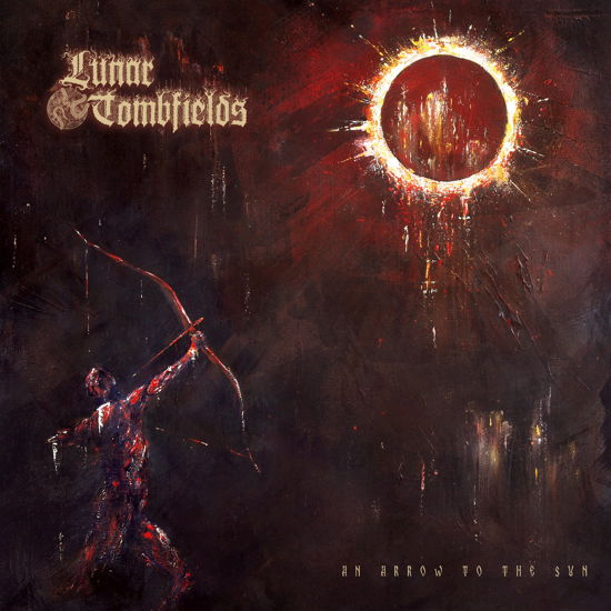 Cover for Lunar Tombfields · An Arrow To The Sun (LP) (2023)