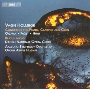 Holmboe / Concertos For Piano Clarinet - Hunt / Frost / Ogawa / Arwel Hughes - Musikk - BIS - 7318590011768 - 31. januar 2005