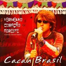 Vermelho Coracao Agreste - Cacau Brasil - Music - TRATORE - 7898369069768 - May 31, 2006