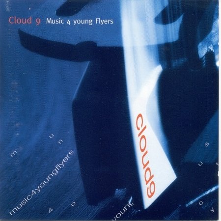 Cover for Cloud 9 · Music For Young Flyers (CD)