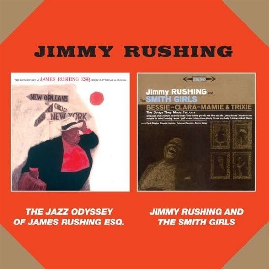 The Jazz Odyssey Of James Rushing Esq / Jinny Rushing And The Smith Girls - Jimmy Rushing - Música - PHOENIX - 8436539311768 - 13 de janeiro de 2014
