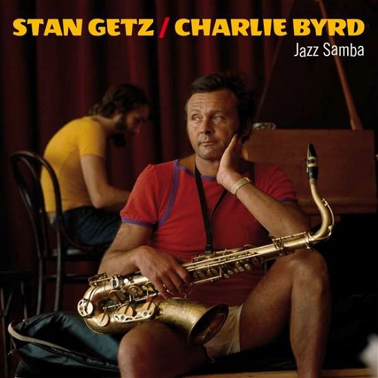 Stan Getz & Charlie Byrd · Jazz Samba + 2 Bonus Tracks (Solid Orange Vinyl) (LP) [Limited edition] (2022)