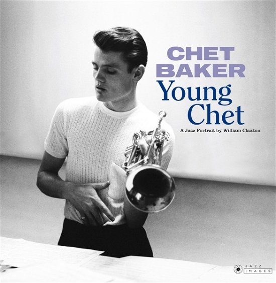 Cover for Chet Baker · Young Chet - A Jazz Portrait By William Claxton (LP) [Limited edition] (2019)