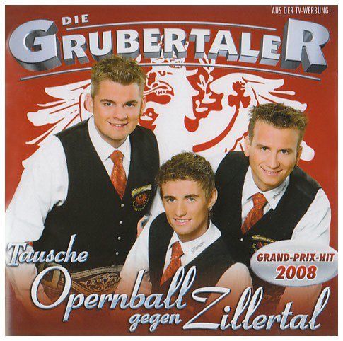 Cover for Grubertaler · Tausche Opernball Gegen Z (CD) (2013)