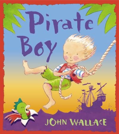 Cover for John Wallace · Pirate Boy (Taschenbuch) (2003)
