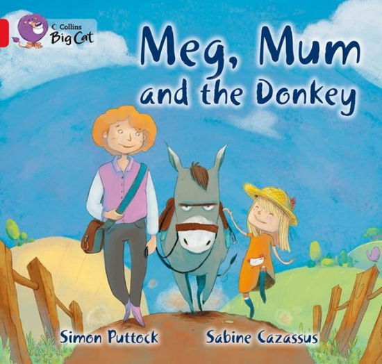 Cover for Simon Puttock · Meg, Mum and the Donkey: Band 02b/Red B - Collins Big Cat (Paperback Book) (2013)