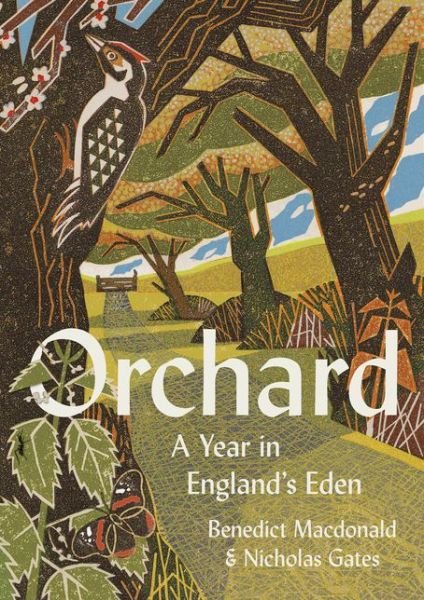 Cover for Benedict Macdonald · Orchard: A Year in England’s Eden (Paperback Book) (2021)