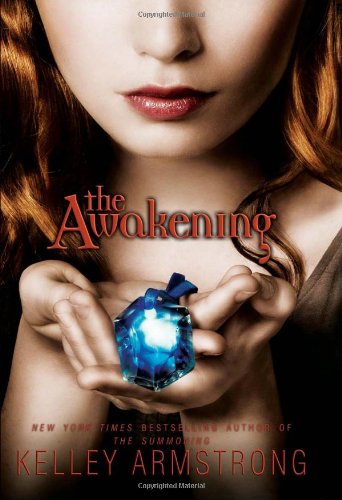 Cover for Kelley Armstrong · The Awakening (Darkest Powers) (Hardcover Book) (2009)