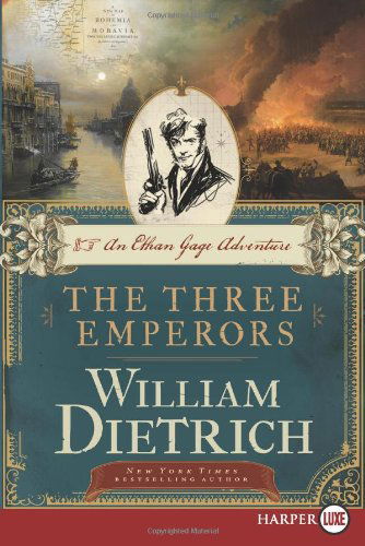 Cover for William Dietrich · The Three Emperors LP (Ethan Gage Adventures) (Pocketbok) [Lgr edition] (2014)