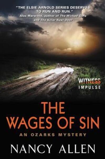 The Wages of Sin An Ozarks Mystery - Nancy Allen - Livres - Witness Impulse - 9780062438768 - 14 juin 2016