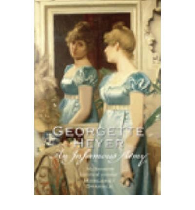 Cover for Heyer, Georgette (Author) · An Infamous Army: Gossip, scandal and an unforgettable Regency historical romance (Taschenbuch) (2004)