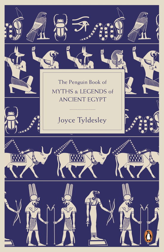 Cover for Joyce Tyldesley · The Penguin Book of Myths and Legends of Ancient Egypt (Taschenbuch) (2011)