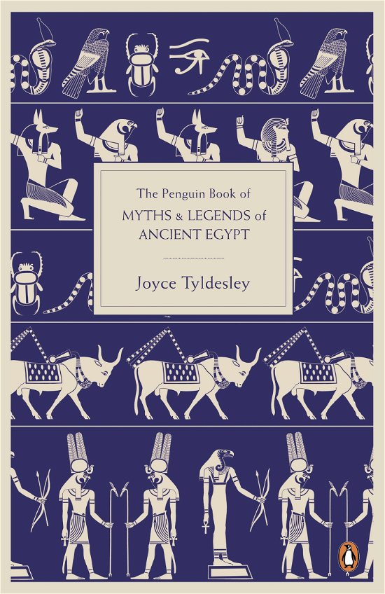 Cover for Joyce Tyldesley · The Penguin Book of Myths and Legends of Ancient Egypt (Paperback Bog) (2011)