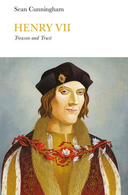 Sean Cunningham · Henry VII (Penguin Monarchs): Treason and Trust - Penguin Monarchs (Hardcover Book) (2024)