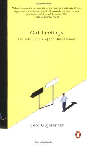 Gut Feelings - Gerd Gigerenzer - Books - Penguin Publishing Group - 9780143113768 - June 24, 2008
