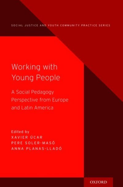 Cover for Working with Young People: A Social Pedagogy Perspective from Europe and Latin America - Social Justice and Youth Community Prac (Gebundenes Buch) (2020)