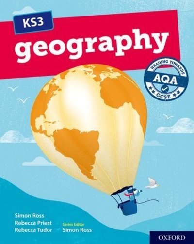 Cover for Rebecca Priest · KS3 Geography: Heading towards AQA GCSE: Student Book - KS3 Geography: Heading towards AQA GCSE (Paperback Book) (2019)