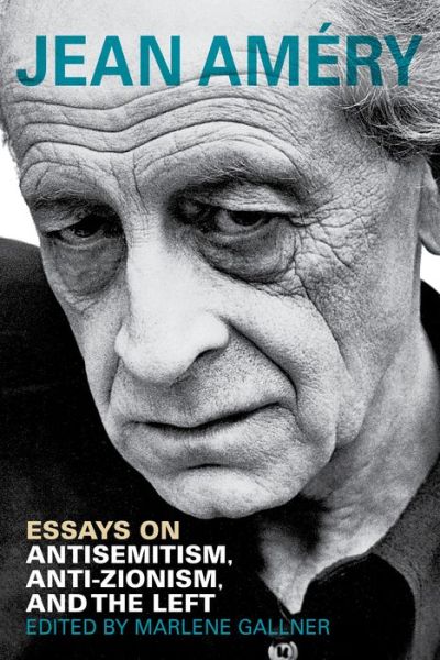 Cover for Jean Amery · Essays on Antisemitism, Anti-Zionism, and the Left - Studies in Antisemitism (Paperback Book) (2022)