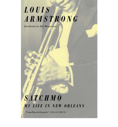 Satchmo - Louis Armstrong - Bøker - Hachette Books - 9780306802768 - 22. august 1986