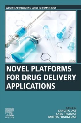 Cover for Sangita Das · Novel Platforms for Drug Delivery Applications - Woodhead Publishing Series in Biomaterials (Paperback Book) (2022)