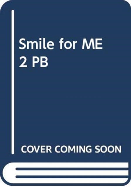 Cover for Gabrielle Pritchard · Smile for ME 2 PB (Paperback Book) (2002)