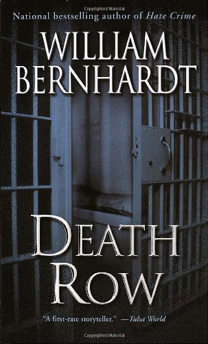 Death Row - William Bernhardt - Books - Fawcett - 9780345441768 - February 3, 2004